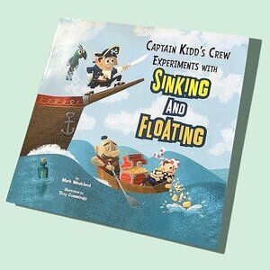 Captain Kidd's Crew Experiments with Sinking and Floating Paperback Book